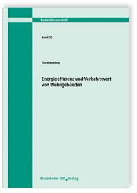 Buch: Energieeffizienz und Verkehrswert von Wohngebäuden, Tim Wameling, 978-3-8167-8340-4 Buch: Energieeffizienz und Verkehrswert von Wohngebäuden