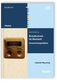 Buch: Brandschutz im Bestand. Versammlungsstätten, Gerd Geburtig, 978-3-8167-8451-7 Buch: Brandschutz im Bestand. Versammlungsstätten
