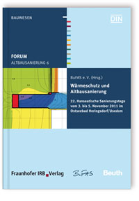 Buch: Forum Altbausanierung 6. Wärmeschutz und Altbausanierung, , 978-3-8167-8583-5 Buch: Forum Altbausanierung 6. Wärmeschutz und Altbausanierung