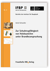 Zur Schubtragfähigkeit von Holzbauteilen unter Brandbeanspruchung