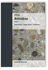 Betonbau. Band 2