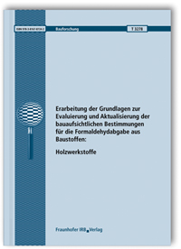 Forschungsbericht: Erarbeitung der Grundlagen zur Evaluierung und Aktualisierung der bauaufsichtlichen Bestimmungen für die Formaldehydabgabe aus Baustoffen: Holzwerkstoffe. Abschlussbericht, Rainer Marutzky, Tobias Schripp, 978-3-8167-8724-2 Forschungsbericht: Erarbeitung der Grundlagen zur Evaluierung und Aktualisierung der bauaufsichtlichen Bestimmungen für die Formaldehydabgabe aus Baustoffen: Holzwerkstoffe. Abschlussbericht