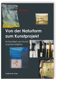 Von der Naturform zum Kunstprojekt