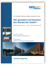 Buch: Wer gestaltet und finanziert den Wandel der Städte?, , 978-3-8167-8796-9 Buch: Wer gestaltet und finanziert den Wandel der Städte?