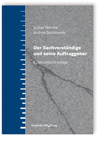 Der Sachverständige und seine Auftraggeber