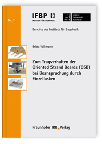 Zum Tragverhalten der Oriented Strand Boards (OSB) bei Beanspruchung durch Einzellasten