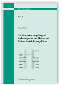 Buch: Zur Durchstanztragfähigkeit lochrandgestützter Platten mit kleiner Lasteinleitungsfläche, Torsten Welsch, 978-3-8167-9002-0 Buch: Zur Durchstanztragfähigkeit lochrandgestützter Platten mit kleiner Lasteinleitungsfläche