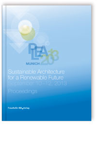 PLEA 2013 Munich: Sustainable Architecture for a Renewable Future
