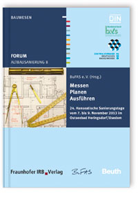 Forum Altbausanierung 8. Messen - Planen - Ausführen