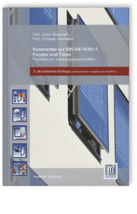 Buch: Kommentar zur DIN EN 14351-1. Fenster und Türen - Produktnorm, Leistungseigenschaften, , 978-3-8167-9171-3 Buch: Kommentar zur DIN EN 14351-1. Fenster und Türen - Produktnorm, Leistungseigenschaften