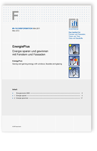 ift-Fachinformation WA-20/1, März 2012. EnergiePlus - Energie sparen und gewinnen mit Fenstern und Fassaden