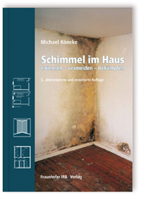 Buch: Schimmel im Haus, Michael Köneke, 978-3-8167-9219-2 Buch: Schimmel im Haus