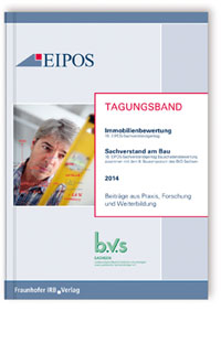 Buch: Tagungsband der EIPOS-Sachverständigentage Immobilienbewertung und Sachverstand am Bau 2014, , 978-3-8167-9228-4 Buch: Tagungsband der EIPOS-Sachverständigentage Immobilienbewertung und Sachverstand am Bau 2014