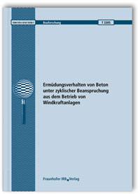 Forschungsbericht: Ermüdungsverhalten von Beton unter zyklischer Beanspruchung aus dem Betrieb von Windkraftanlagen, Josef Hegger, Thomas Roggendorf, Claus Goralski, Wolfgang Roeser, 978-3-8167-9258-1 Forschungsbericht: Ermüdungsverhalten von Beton unter zyklischer Beanspruchung aus dem Betrieb von Windkraftanlagen