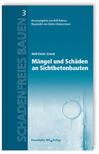 Buch: Mängel und Schäden an Sichtbetonbauten, Rolf-Dieter Schulz, 978-3-8167-9476-9 Buch: Mängel und Schäden an Sichtbetonbauten