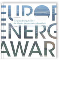 Buch: European Energy Award - der Weg zum kommunalen Klimaschutz, Armand Dütz, 978-3-8167-9941-2 Buch: European Energy Award - der Weg zum kommunalen Klimaschutz