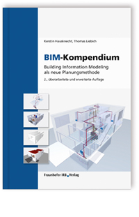 Buch: BIM-Kompendium.
, Kerstin Hausknecht, Thomas Liebich, 978-3-8167-9948-1 Buch: BIM-Kompendium.