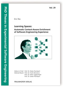 Buch: Learning Spaces: Automatic Context-Aware Enrichment of Software Engineering Experience, Eric Ras, 978-3-8396-0016-0 Buch: Learning Spaces: Automatic Context-Aware Enrichment of Software Engineering Experience