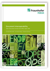 Buch: Document Interoperability. Open Document Format and Office Open XML, Klaus-Peter Eckert, Jan Henrik Ziesing, Ucheoma Ichionwu, 978-3-8396-0047-4 Buch: Document Interoperability. Open Document Format and Office Open XML