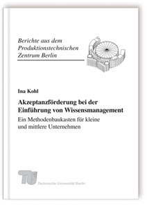 Buch: Akzeptanzförderung bei der Einführung von Wissensmanagement - Ein Methodenbaukasten für kleine und mittlere Unternehmen