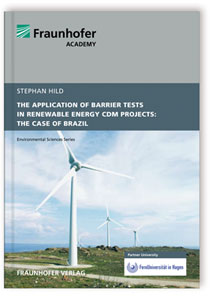 Buch: The Application of Barrier Tests in Renewable Energy CDM Projects: The Case of Brazil