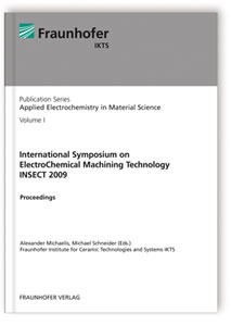 Buch: International Symposium on ElectroChemical Machining Technology INSECT 2009
