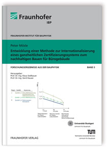 Buch: Entwicklung einer Methode zur Internationalisierung eines ganzheitlichen Zertifizierungssystems zum nachhaltigen Bauen für Bürogebäude, Peter Mösle, 978-3-8396-0098-6 Buch: Entwicklung einer Methode zur Internationalisierung eines ganzheitlichen Zertifizierungssystems zum nachhaltigen Bauen für Bürogebäude