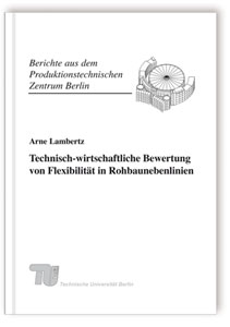 Buch: Technisch-wirtschaftliche Bewertung von Flexibilität in Rohbaunebenlinien