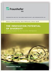 Buch: The Innovation Potential of Diversity, Anne Spitzley, Peter Ohlhausen, Dieter Spath, 978-3-8396-0201-0 Buch: The Innovation Potential of Diversity