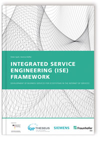 Buch: Integrated Service Engineering Framework ISE, Dieter Spath, Hartmut Raffler, 978-3-8396-0231-7 Buch: Integrated Service Engineering Framework ISE