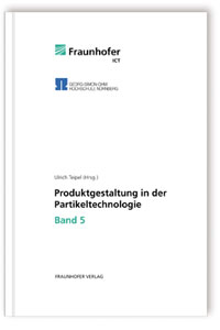 Buch: Produktgestaltung in der Partikeltechnologie - Band 5