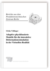 Buch: Adaptive physikbasierte Modelle für die interaktive Deformationssimulation in der Virtuellen Realität