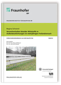 Buch: Verweilverhalten biozider Wirkstoffe in Außenbeschichtungen im mehrjährigen Freilandversuch