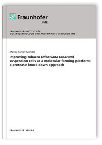 Buch: Improving tobacco (Nicotiana tabacum) suspension cells as a molecular farming platform: a protease knock down approach