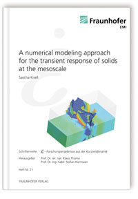 Buch: A numerical modeling approach for the transient response of solids at the mesoscale, Sascha Knell, 978-3-8396-0323-9 Buch: A numerical modeling approach for the transient response of solids at the mesoscale