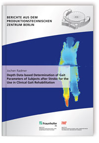 Buch: Depth Data based Determination of Gait Parameters of Subjects after Stroke for the Use in Clinical Gait Rehabilitation