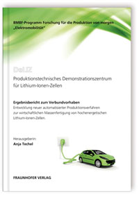 Buch: DeLIZ - Produktionstechnisches Demonstrationszentrum für Lithium-Ionen-Zellen