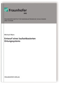 Buch: Entwurf eines laufzeitbasierten Ortungssystems, Michael Marx, 978-3-8396-0341-3 Buch: Entwurf eines laufzeitbasierten Ortungssystems