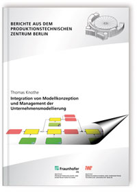 Buch: Integration von Modellkonzeption und Management der Unternehmensmodellierung, Thomas Knothe, 978-3-8396-0355-0 Buch: Integration von Modellkonzeption und Management der Unternehmensmodellierung