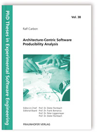 Buch: Architecture-Centric Software Producibility Analysis, Ralf Carbon, 978-3-8396-0372-7 Buch: Architecture-Centric Software Producibility Analysis