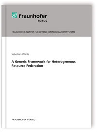 Buch: A Generic Framework for Heterogeneous Resource Federation