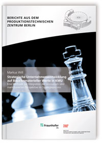 Buch: Strategische Unternehmensentwicklung auf Basis immaterieller Werte in KMU, Markus Will, 978-3-8396-0376-5 Buch: Strategische Unternehmensentwicklung auf Basis immaterieller Werte in KMU