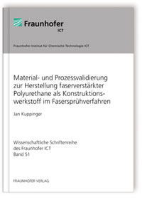 Buch: Material- und Prozessvalidierung zur Herstellung faserverstärkter Polyurethane als Konstruktionswerkstoff im Fasersprühverfahren, Jan Kuppinger, 978-3-8396-0407-6 Buch: Material- und Prozessvalidierung zur Herstellung faserverstärkter Polyurethane als Konstruktionswerkstoff im Fasersprühverfahren