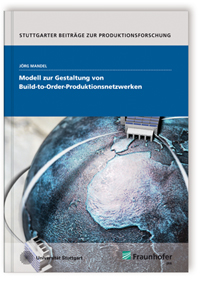 Buch: Modell zur Gestaltung von Build-to-Order-Produktionsnetzwerken