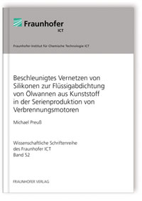 Buch: Beschleunigtes Vernetzen von Silikonen zur Flüssigabdichtung von Ölwannen aus Kunststoff in der Serienproduktion von Verbrennungsmotoren