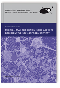 Buch: Mikro-/Makroökonomische Aspekte der Dienstleistungsproduktivität