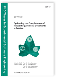 Buch: Optimizing the Completeness of Textual Requirements Documents in Practice, Igor Menzel, 978-3-8396-0510-3 Buch: Optimizing the Completeness of Textual Requirements Documents in Practice