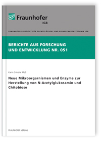 Buch: Neue Mikroorgarnismen und Enzyme zur Herstellung von N-Acetylglukosamin und Chitobiose