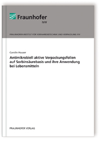 Buch: Antimikrobiell aktive Verpackungsfolien auf Sorbinsäurebasis und ihre Anwendung bei Lebensmitteln