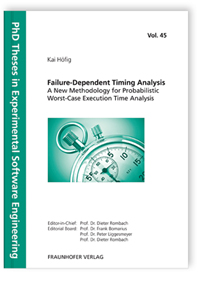 Buch: Failure-Dependent Timing Analysis - A New Methodology for Probabilistic Worst-Case Execution Time Analysis